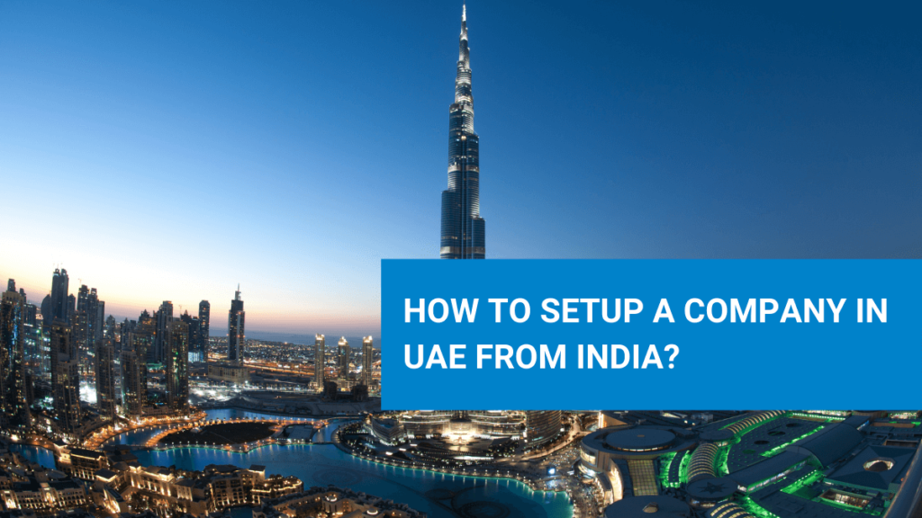 Set Your Company in Dubai from India